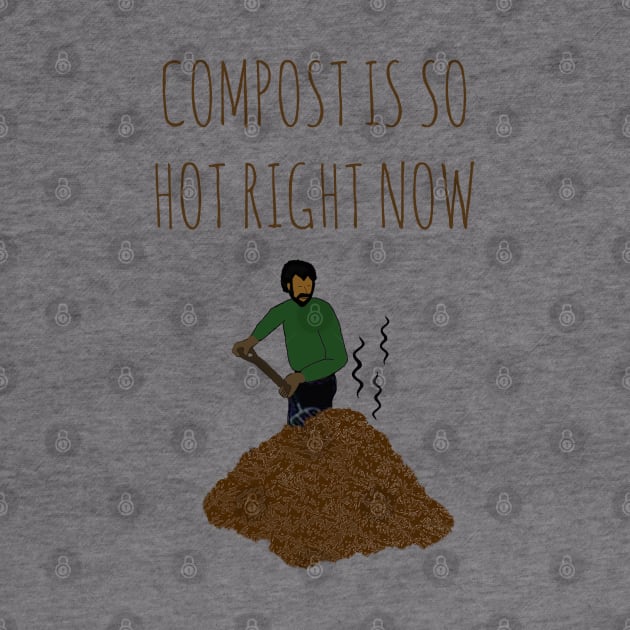 Compost Is So Hot Right Now by wanungara